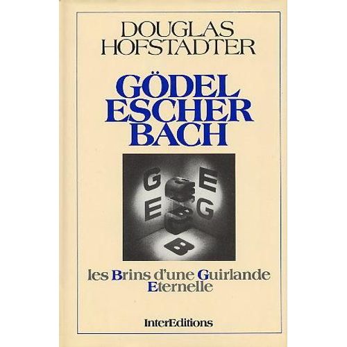 Gödel, Escher, Bach - Les Brins D'une Guirlande Éternelle