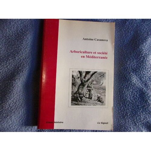 Arboriculture Et Société En Méditerranée