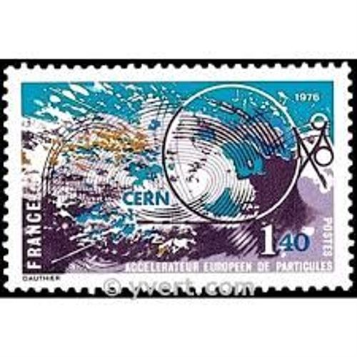 Accélérateur Européen De Particules Année 1976 N° 1908 Yvert Et Tellier Luxe-