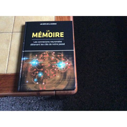 La Memoire Livre Sur Les Defis De La Science