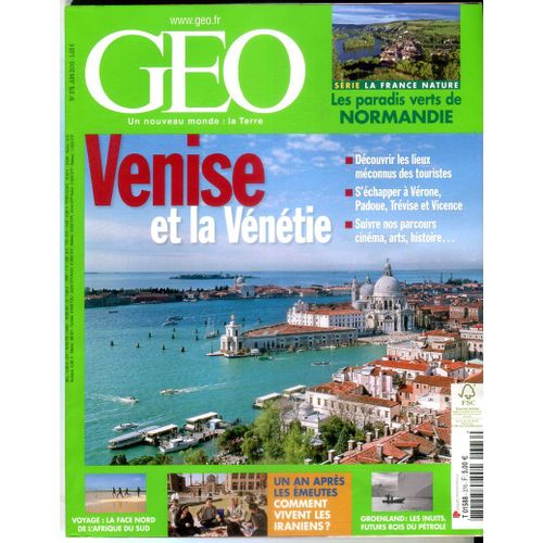 Geo 2010 (N°376) Venise Et La Venetie - Les Paradis Verts De Normandie - La Face Nord De L'afrique Du Sud - Un An Pares Les Emeutes / Comment Vivent Les Iraniens - Groenland / Les Inuits Futurs Rois Du Petrole