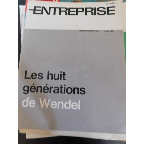 L'entreprise 452 De 1964 / Les Huit Generations De Wendel
