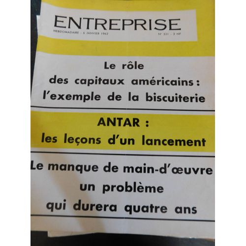 L'entreprise 331 De 1962 / Capitaux Americains / Antar / Manque De Main D Oeuvre