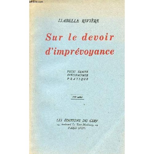 Sur Le Devoir D Imprévoyance - Petit Traité D Économie Pratique.
