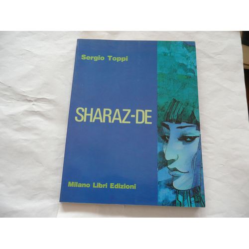 Sergio Toppi - Sharaz De - Bd - Éd Milano Libri - 1984 - Langue Italienne