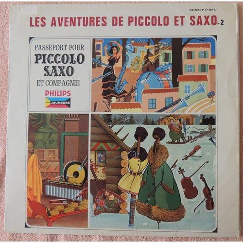 Les Aventures De Piccolo Et Saxo-2 Passeport Pour Piccolo, Saxo Et Compagnie