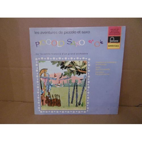 Les Aventures De Piccolo Et Saxo- Piccolo Saxo Et Cie Ou "La Petite Histoire D'un Grand Orchestre"