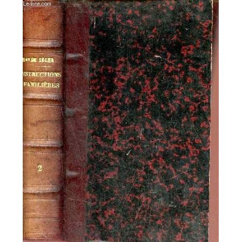 Instructions Familières Et Lectures Du Soir Sur Toutes Les Vérités De La Religion - Tome Second - 24e Édition.