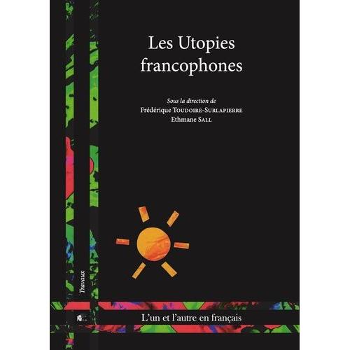 Les Utopies Francophones