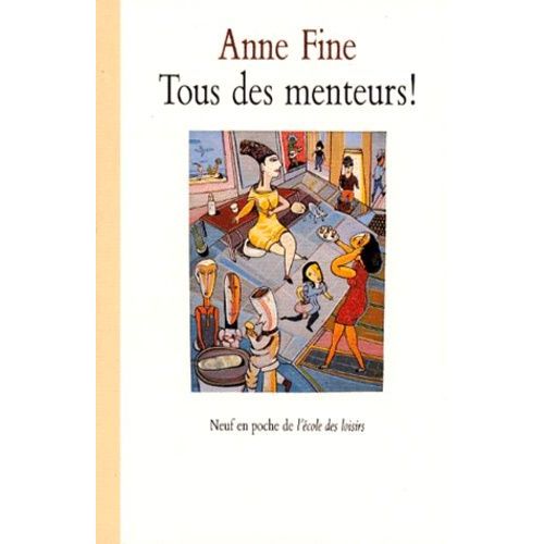 Tous Des Menteurs !