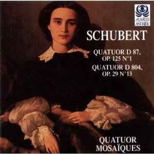 Quatuors D 87 Et D 804 "Rosamunde" De Schubert Par Le Quatuor Mosaïques