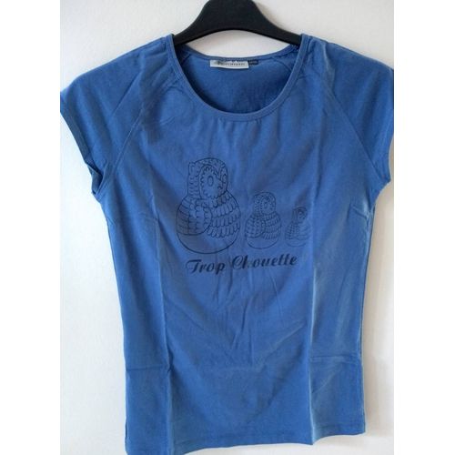 Tee-Shirt Motif" Trop Chouette" Bleu Taille 38/40 Marque Kiabi Woman