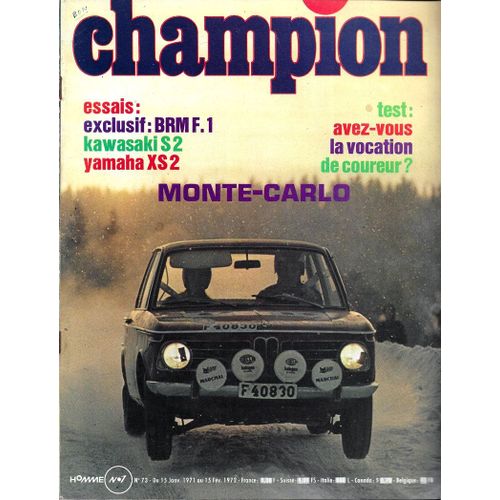 Champion  N° 73 : Essai Brm Formule 1 - Essai Kawasaki S 2 - Essai Yamaha Xs 2 - Rallye De Monte Carlo