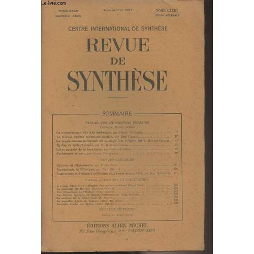 Revue De Synthèse - Tome Xxxii, Nouvelle Série - Janv. Juin 1953 - Tome Lxxiii, Série Générale - Etudes Sur L Invention Humaine (Technique, Morale, Science) - La Connaissance Liée À La Technique Par(...)