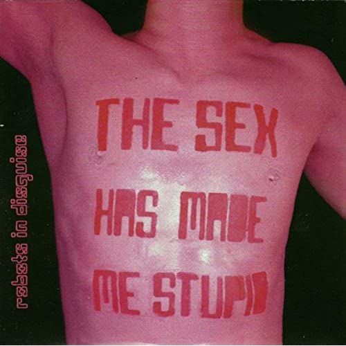 The Sex Has Made Me Stupid Ep