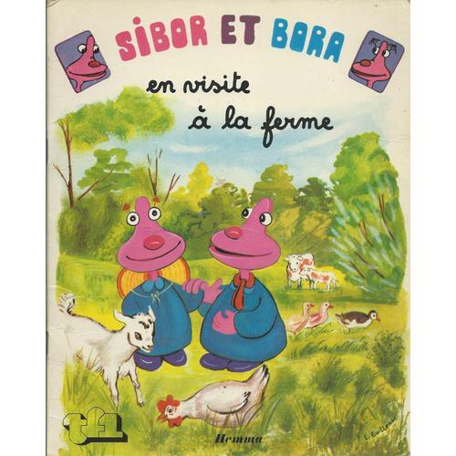 Sibor Et Bora : " Sibor Et Bora En Visite À La Ferme "