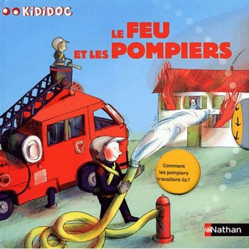 Le Feu Et Les Pompiers