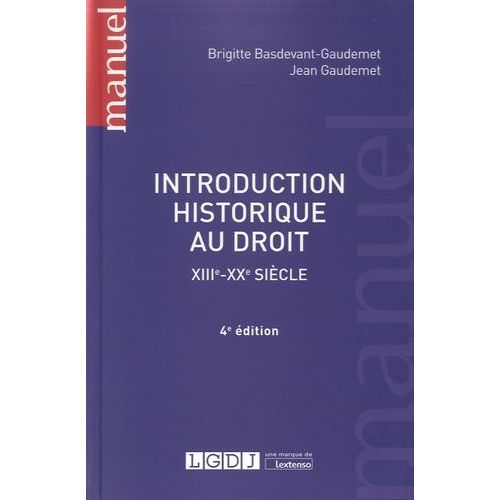 Introduction Historique Au Droit - Xiiie-Xxe Siècle