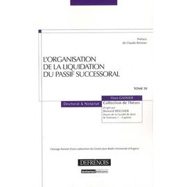 L'organisation De La Liquidation Du Passif Successoral