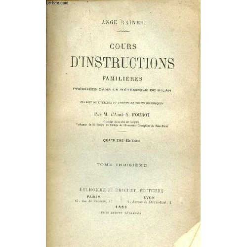 Cours D Instructions Familières Prêchées Dans La Métropole De Milan - Tome 3 - 4e Édition.