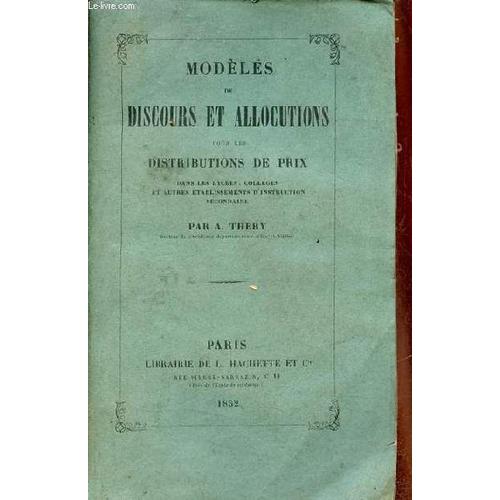 Modèles De Discours Et Allocutions Pour Les Distributions De Prix Dans Les Lycées, Collèges Et Autres Établissements D Instruction Secondaire.