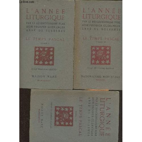 L Année Liturgique- Le Temps Pascal Tomes I, Ii Et Iii (3 Volumes)