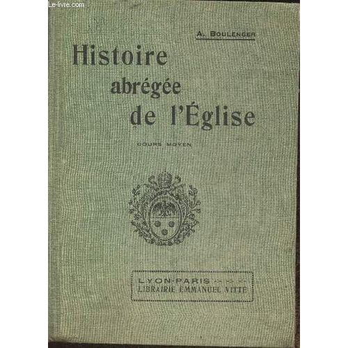 Histoire Abrégée De L Eglise- Cours Moyen