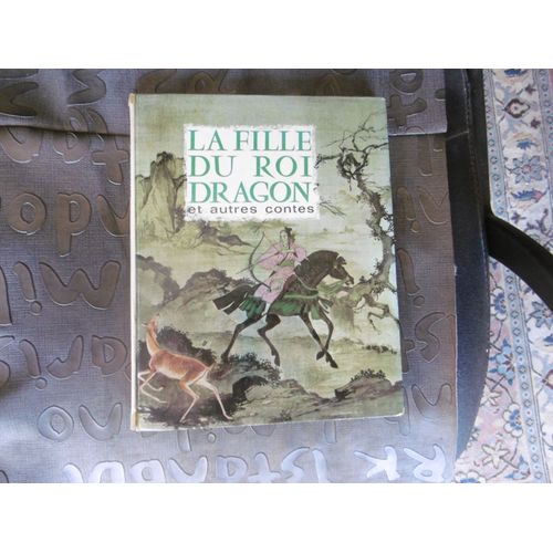 Rare Beau Livre Enfant , Jeunesse Conte ( Ancien ( 1966 ) La Fille Du Roi Dragon, Et Autres Contes Le Poisson D Or , Aladin , La Belle Et La Bête , La Légende D Himéko.. Etc..