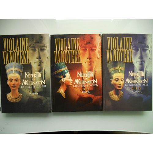 Nefertiti Et Akhenaton Par Violaine Vanoyeke Lot De 3 Volumes Le Grand Livre Du Mois