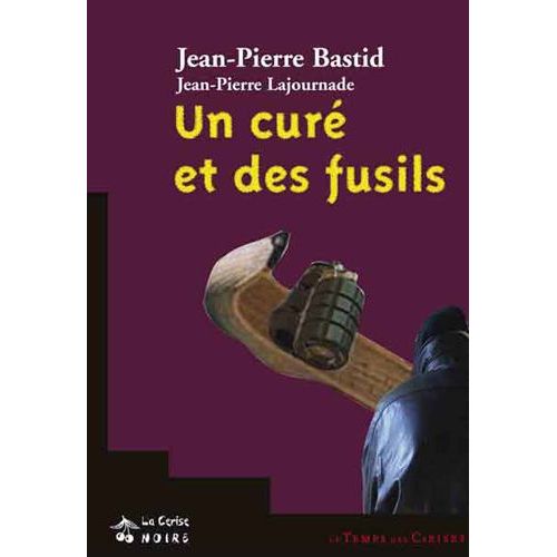 Un Curé Et Des Fusils