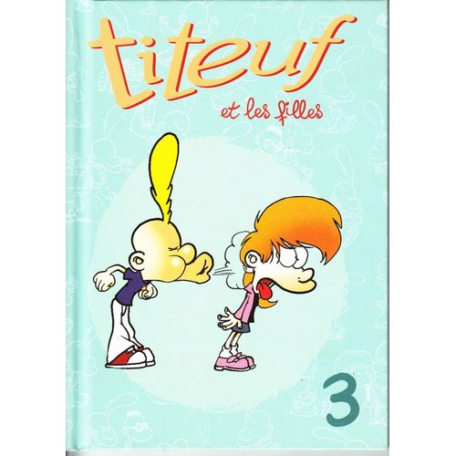 Titeuf Et Les Filles - Editions Glenat- Tome 3