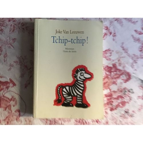 Tchip-Tchip! - Joke Van Leeuwen