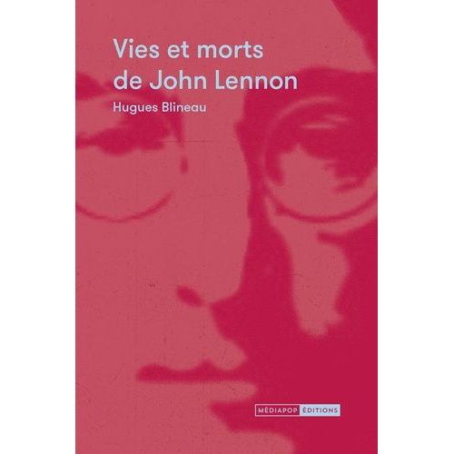 Vies Et Morts De John Lennon