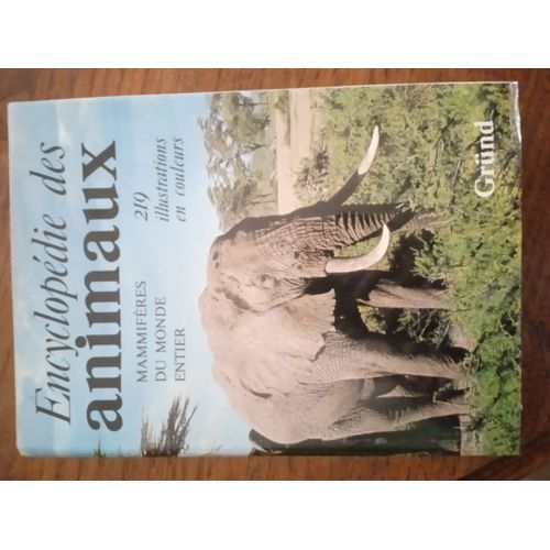 Encyclopédies Des Animaux - Gründ