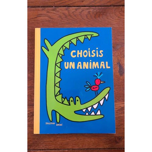 Choisis Un Animal De Soledad Bravi