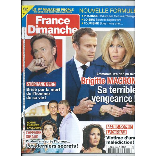 France Dimanche 25/02/2022 Les Macron, L'affaire Giraud, Michel Boujenah, Alizée, Pascal Obispo, Jenifer, Gérard Depardieu, Gérard Rinaldi, Stéphane Bern, Marie-Sophie Lacarrau, Sharon Stone, Loana