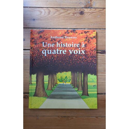 Une Histoire À Quatre Voix De Anthony Browne