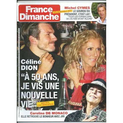 France Dimanche 29/03/2019 Dion, Sardou, Danièle Gilbert, Carla Bruni, Nicola Sirkis, Hélène Ségara, Adjani, Fabienne Thibeault, Charles Dumont, Sempé, Nolwenn Leroy, Sylvie Vartan, Jean-Michel Jarre
