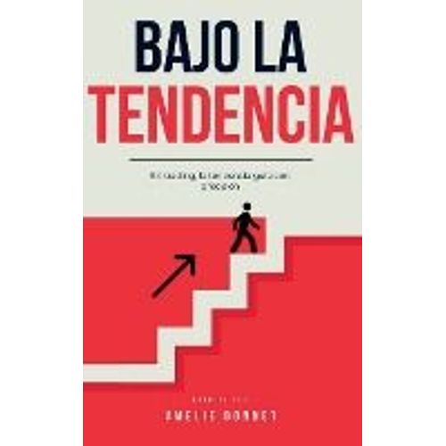 Bajo La Tendencia