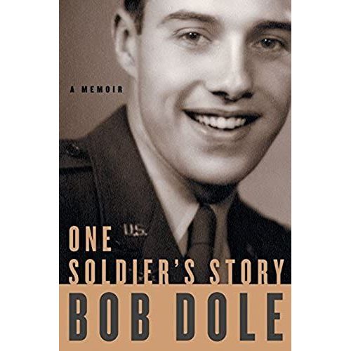 One Soldier's Story: A Memoir