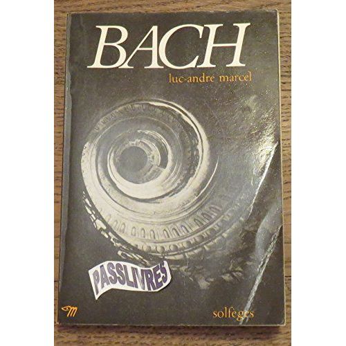 Luc-André Marcel. Bach
