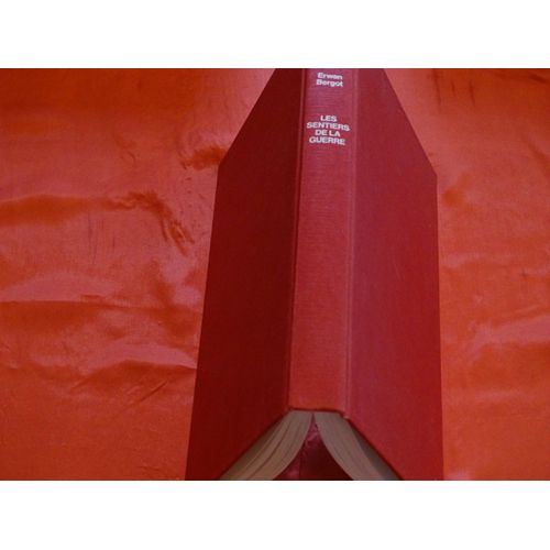 Les Sentiers De La Guerre - Roman - France Loisirs 1982 .