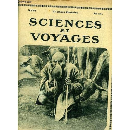 Sciences Et Voyages N° 136 - Les Oiseaux Voient-Ils De La Même Façon Que Nous ? Par Léon Bertin, Un Camion Actionné Par Un Moteur A Gaz Pauvre Par P. Calfas, Au Coeur De L Afrique Sauvage, Chapitre Iv(...)