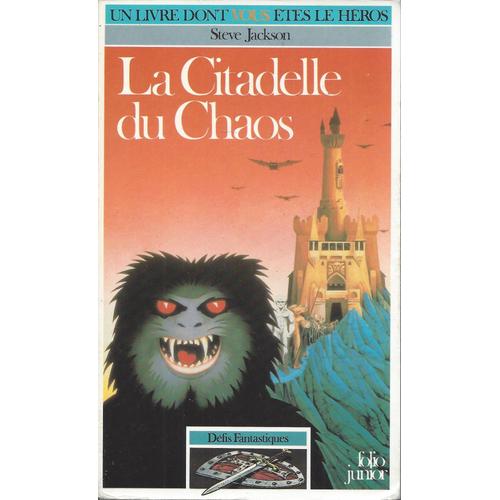 Défis Fantastiques 2 - La Citadelle Du Chaos - Steve Jackson - Folio Junior 1985