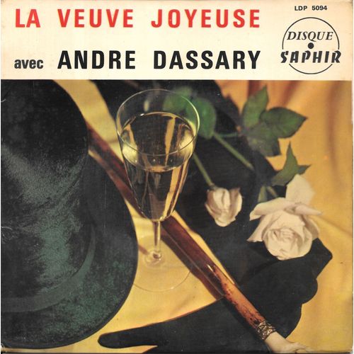 Franz Lehar / André Dassary, Nicole Broissin, Gabrielle Delourlet, André Mallabrera - " La Veuve Joyeuse " [Vinyle 45 Tours 7" Ep] 1964