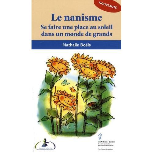 Le Nanisme - Se Faire Une Place Au Soleil Dans Un Monde De Grands