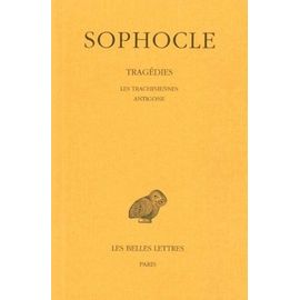 Tragédies - Tome 1, Les Trachiniennes - Antigone