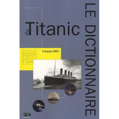 Dictionnaire Du Titanic
