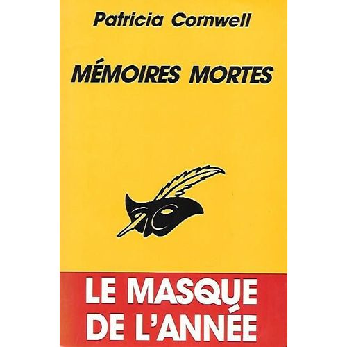 "Mémoires Mortes". Patricia Cornwell [Policier] - Le Masque (1994)