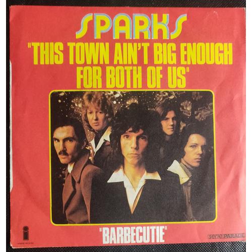 Sparks - This Town Ain't Big Enough For Both Of Us/ Barbecutie # Vinyle, 7, 45 Rpm, Single, France 1974,Glam -Rock #